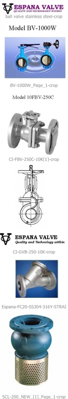 ESPANA VALVE (GATE VALVE,FOOT VALVE,SWING CHECK VALVE,Y-STAINER,BALL VALE)